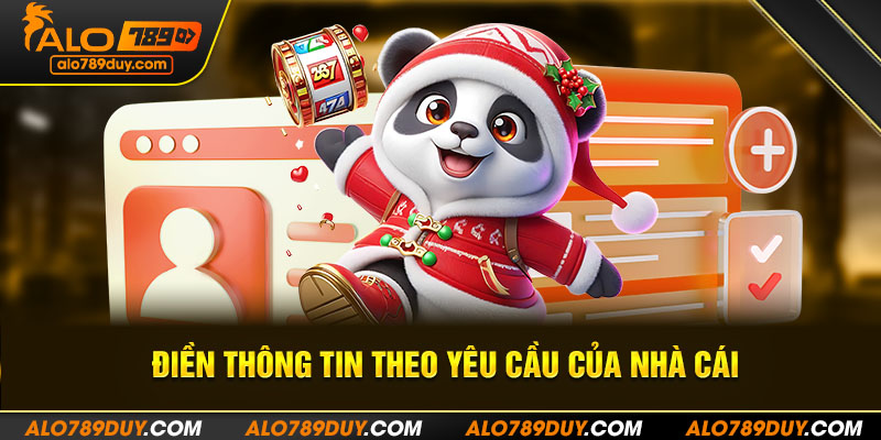 Điền thông tin theo yêu cầu của nhà cái